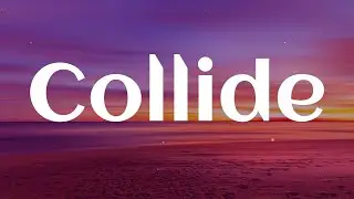 Justine Skye, Tyga - Collide (Lyrics) || Playlist || Bruno Mars, Gym Class Heroes ft. Adam Levine,