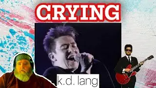 k.d.lang - Crying ( Roy Orbison Tribute ) Reaction by BPD