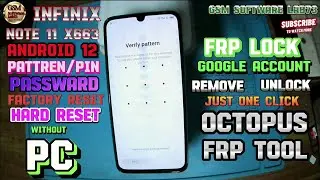 Infinix Note 11 Hard Reset|Without PC|Infinix Note 11 FRP Bypass| Octopus FRP Tool|GsmSoftWareLab73