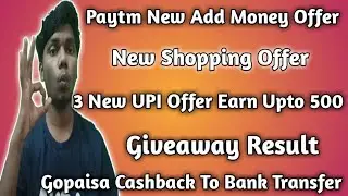 Gopaisa Cashback To Bank Transfer|Paytm Add Money Offer|Google Pay Refer & Earn|Shopping Offer| ITak