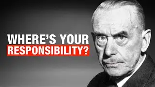Thomas Mann on Collective Responsibility in Dark Times - A Warning