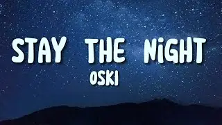 OSKI - Stay The Night [NCS Release][Lyrics]