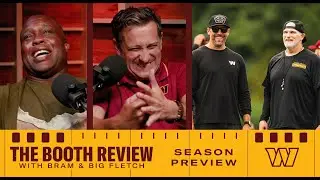 The MEGA Season Preview | The Booth Review with Bram and Big Fletch | Washington Commanders | NFL