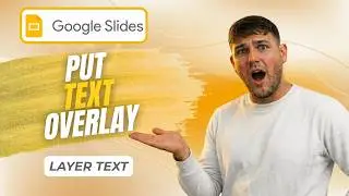 How To Put Text Over Images In Google Slides (Design Technique 2026)