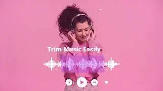 Add Audio to Video - Change Background Music of Your Video With Ease