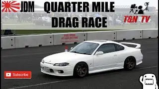 JDM CARS Quarter Mile Run+Times!