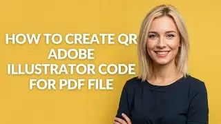 How to Create Qr Adobe Illustrator Code for Pdf File - Julia'sTutorials