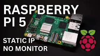 Raspberry Pi 5 Setup - Static IP & No Monitor Needed