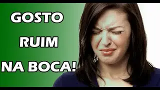 BOCA AMARGA? BEBA ISSO E ACABE COM O GOSTO RUIM NA BOCA!