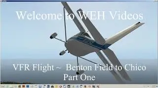 VFR Flight Part 1 ~  Learning to Fly for Beginners in X Plane 11 Part 20