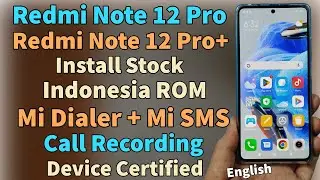 Install Indonesia Rom On Redmi Note 12 Pro To Get Mi Dialer Call Recording