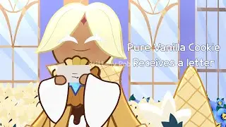 🍦🍪Pure Vanilla Cookie Receiving a letter🍪🍦