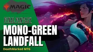 MTG Final Fantasy Standard Deck Tech - Tifa Lockhart's Mono-Green Landfall