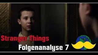 Stranger Things Folge 7: Die Badewanne | Analyse