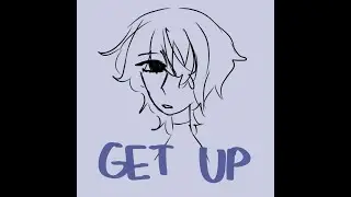 get up| oc animatic