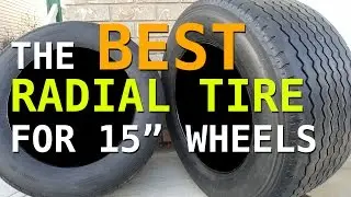 BEST Radial tire for 15 inch wheels