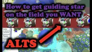 How to ALWAYS get guiding star on the field you WANT Bee Swarm Simulator