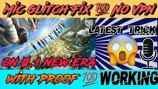 HOW TO FIX MiC GLITCH IN 0.1 NEW ERA 100% WORKING | NO VPN | LATEST TRICK