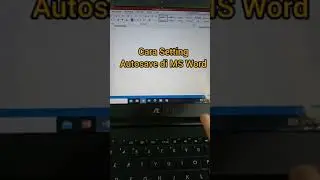 CARA SETTING AUTOSAVE DI MS WORD