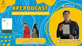 KULIAH SAMBIL NULIS BUKU GIMANA CARANYA?? | KPI PODCAST
