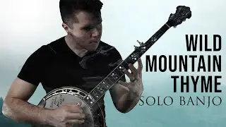 Wild Mountain Thyme | Banjo Solo