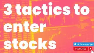 3 tactics to enter stocks