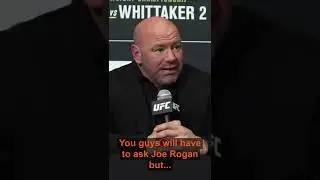 Dana White 'Joe Rogan Didn't Want to Work at UFC 271'