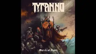 Tyranno - March of Death (Full Album, 2020)