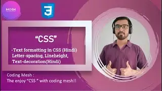Text formatting part 1 in CSS (Hindi) | Letter-spacing, Line-height, Text-decoration | Coding Mesh |