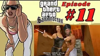 Mi Ruca 😂 - GTA San Andreas - Part 11 (iOS, Android)