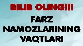 Farz namozlarining vaqtlari