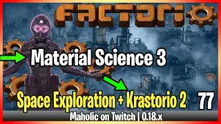 ⚙️Factorio Space Exploration & Krastorio 2 Mod✅🏭➡️Material Science 3  x078