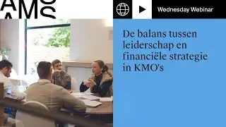 Wednesday Webinar: De balans tussen leiderschap en financiële strategie in KMO's