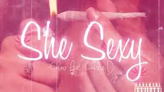 Chino El Don- Shes Sexy ft Charlie D