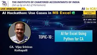 Hackathon 1: Series 1 - Use Case 10 | AI for Excel using Python | CA Vijay Srinivas Kothapalli