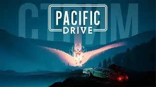 Стрим игры Pacific Drive | Манжеты ГД