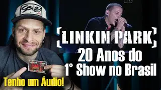 LINKIN PARK | 20 Anos do 1° Show no Brasil | Lembranças que guardei