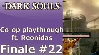 Dark Souls Co-op Playthrough Part 22