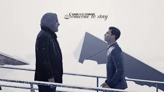 hank & connor; someone to stay
