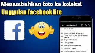 Cara Menambahkan Foto Ke Koleksi Unggulan Facebook Lite