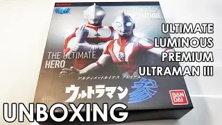 Ultraman Great Ultraman Powered Bandai's Ultimate Luminous Ultraman Series 3 Unboxing