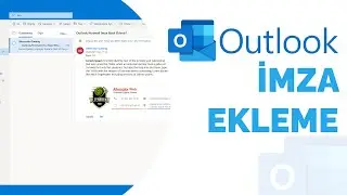 OUTLOOK İMZA OLUŞTURMA VE EKLEME [2021]