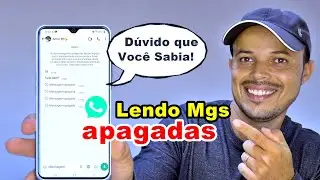 Como Ler Mensagens apagadas do whatsapp Sem Instalar nenhum aplicativo, RÁPIDO E FÁCIL
