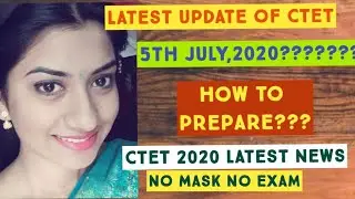 CTET Latest Update !!!!! CTET 2020 exam date| 5th JULY exam hoga ki nahi?
