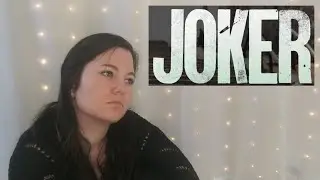 Movie Reactions: Joker