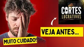 CORTES LUCRATIVOS FUNCIONA MESMO?🚨 cortes lucrativos é bom? Cortes lucrativos é Verdade?