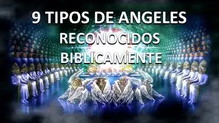 9 TIPOS DE ANGELES Y SUS CARACTERISTICAS