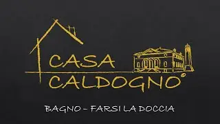 02 Bagno   farsi la doccia