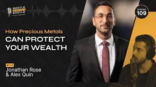 How Precious Metals Can Protect Your Wealth with Jonathan Rose // EP 109