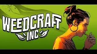 Let's Try Weedcraft Inc.